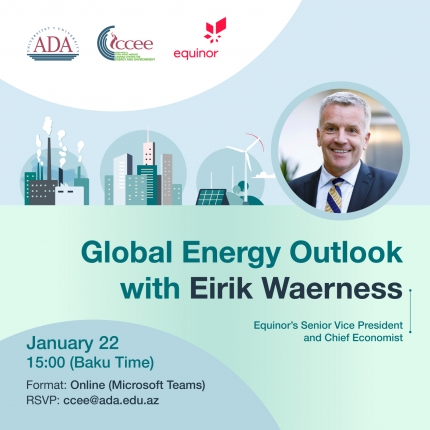 Online event: “Global Energy Outlook” by Mr. Eirik Waerness