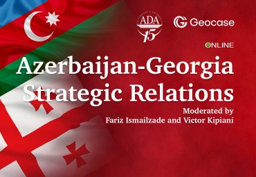 Online Event: Azerbaijan-Georgia Strategic Relations