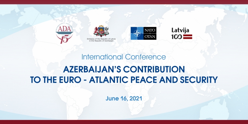 International conference: Azerbaijan's contribution to the Euro-Atlantic Peace and Security