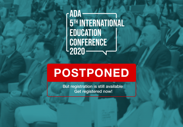ADA 2020 - 5th International Education Conference was postponed