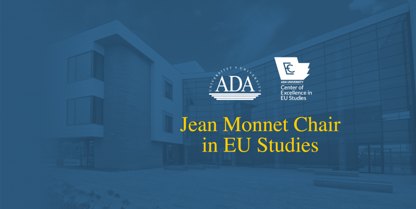 Dr. Anar Valiyev, Dean of ADA University School of Public and International Affairs awarded Jean Monnet Chair