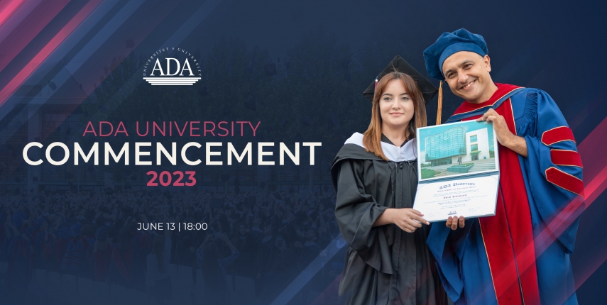 ADA University Commencement Ceremony will kick off on June 13