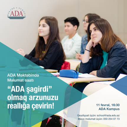 ADA Məktəbində şagird olmaq istəyənlər üçün növbəti Məlumat saatına start verdik