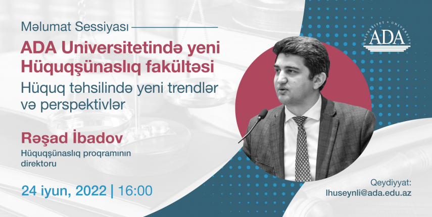 ADA Universitetinin yeni Hüquqşünaslıq fakültəsinin Məlumat sessiyası