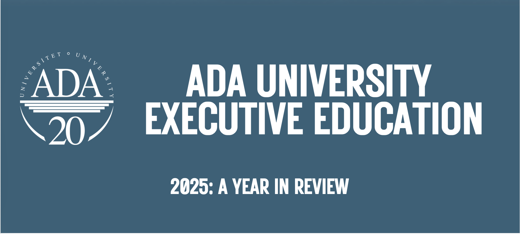 Executive Education 2025: A Year in Review Newsletter Released